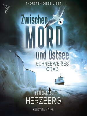 cover image of Schneeweißes Grab--Zwischen Mord und Ostsee, Band 5 (Ungekürzt)